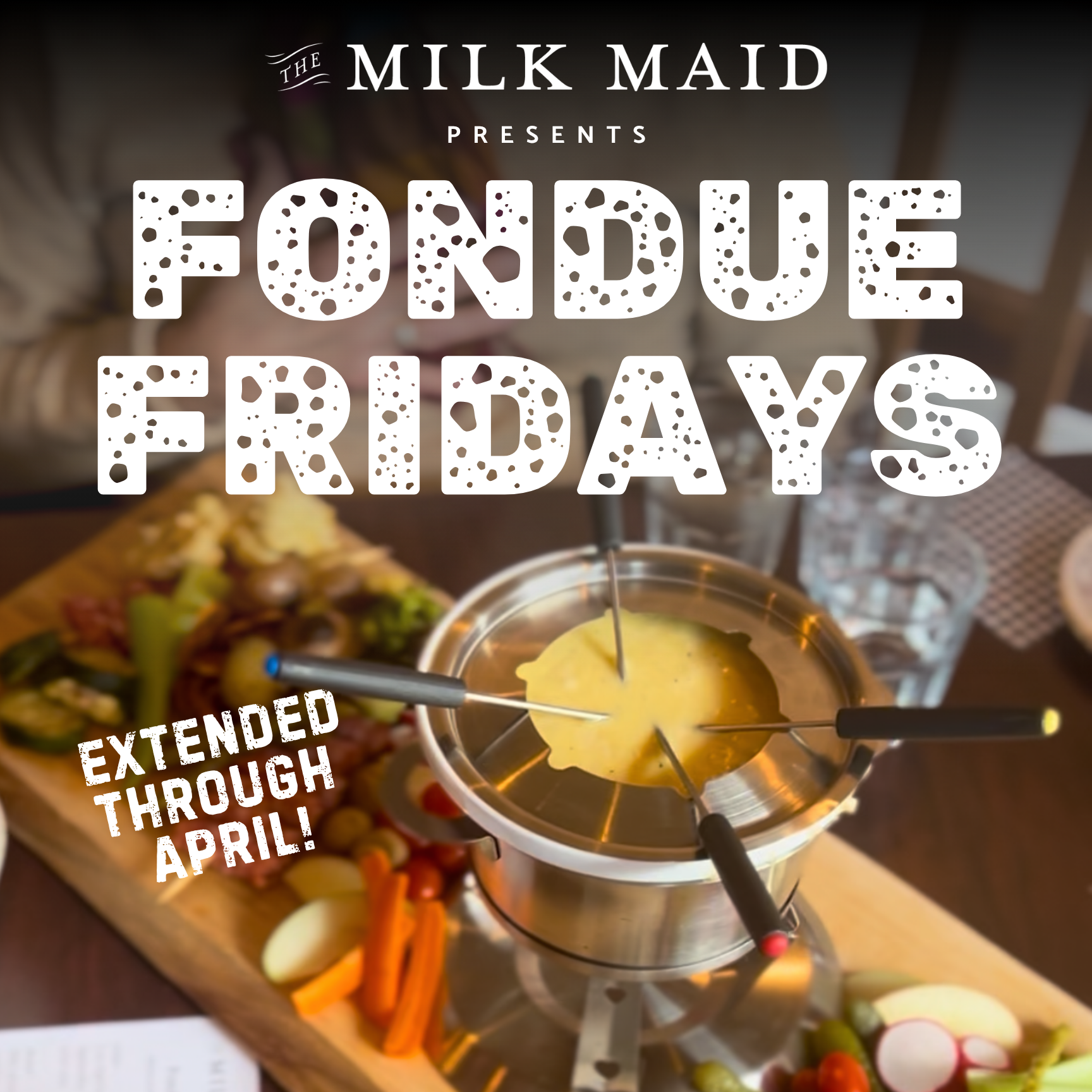 Event image Fondue Fridays at The Milk Maid